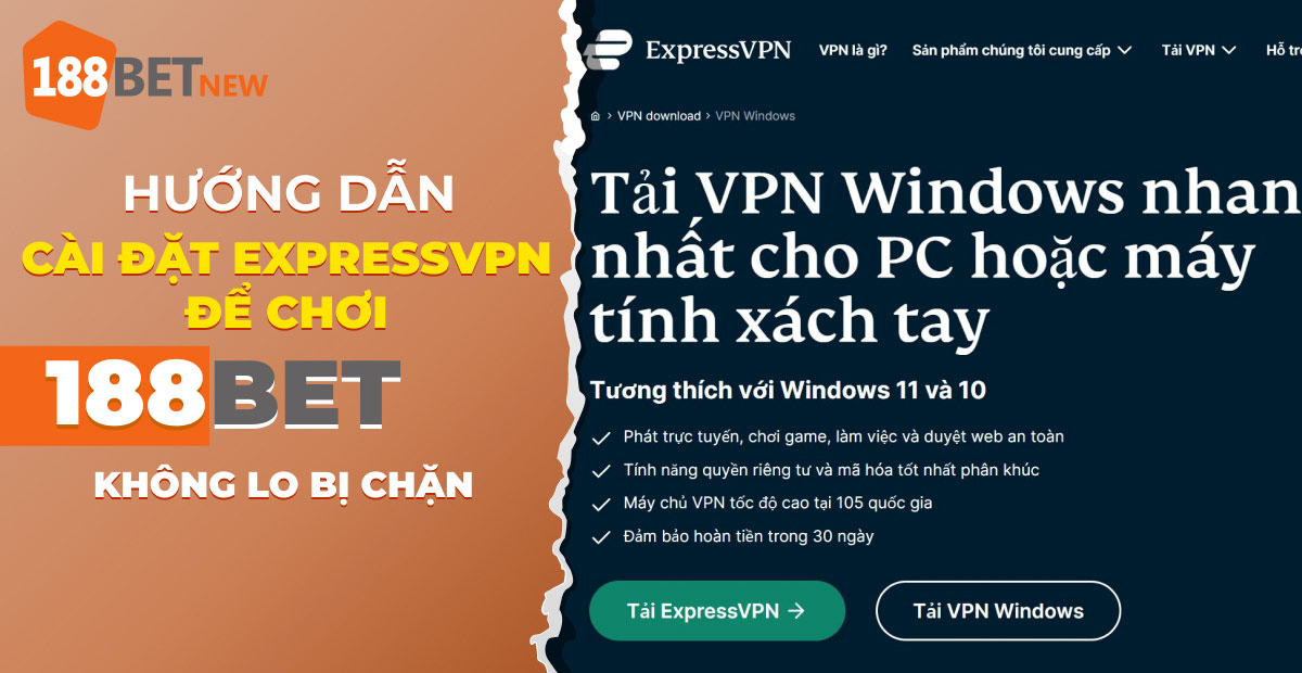 Khám phá cách cài đặt ExpressVPN chơi 188Bet mà không bị phát hiện!