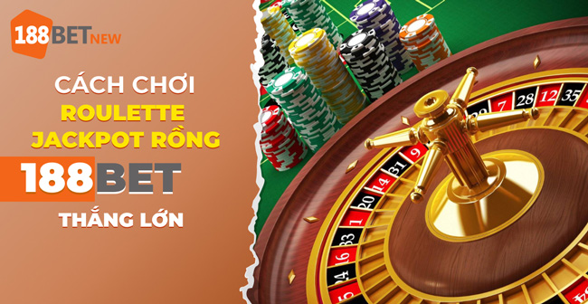 Cách chơi Roulette Jackpot Rồng tại 188Bet: Bí kíp thắng lớn!