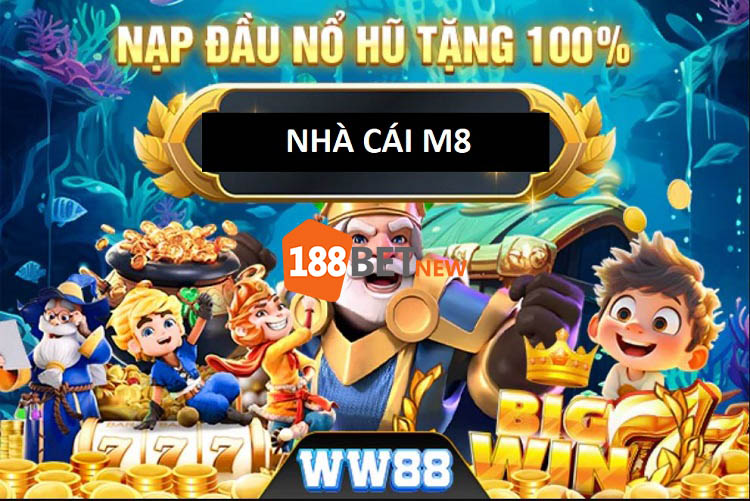 Khuyến mãi tại nhà cái M8 lên đến 100%